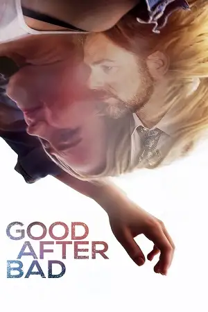 good after bad 2017