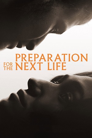 preparation for the next life 2025
