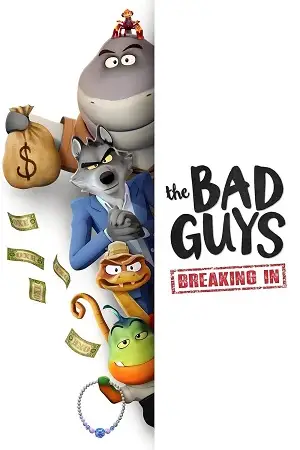 the bad guys breaking in 2025
